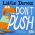 Little Dinos Don'T Push