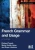 French Grammar and Usage - (Paperback or Softback)