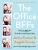 The Office Bffs: Tales Of The Office From Two Best Friends Who Were There