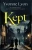 Kept