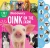 Discovery: Oink On The Farm! (10-Button Sound Books)