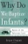 Why Do We Baptize Infants? (Basics Of The Faith) (Basics Of The Reformed Faith)