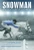 Snowman: The True Story of a Champion