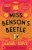 Miss Benson'S Beetle: A Novel
