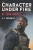 Character Under Fire: By John Maxwell
