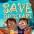 Save The Scraps (Save The Earth)