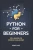 Python for Beginners: 100+ Hands-on coding challenges