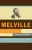 Melville: His World And Work