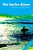 The Surfer Alone: A Quiver Of Surf Stories