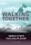 Walking Together: Simple Steps For Discipleship