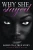 Why She Stayed: Based On A True Story