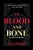In Blood And Bone