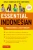Essential Indonesian Phrasebook & Dictionary: Speak Indonesian with Confidence (Revised Edition) (Essential Phrasebook and Dictionary Series)