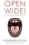 Open Wide!: Fifty Glorious Years As A Dentist