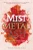 Mist, Metal, and Ash (Ink, Iron, and Glass)