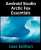 Android Studio Arctic Fox Essentials - Java Edition: Developing Android Apps Using Android Studio 2020.31 And Java