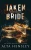 Taken Bride: A Dark Romance