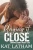 Playing It Close (London Legends)