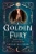 A Golden Fury: A Novel