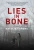 Lies In Bone