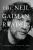 The Neil Gaiman Reader: Selected Fiction