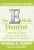 The E-Myth Dentist (E-myth Expert)