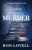 Lights, Camera, MURDER: A Thomas Martindale Mystery, Book 3 (Thomas Martindale Mysteries)