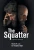 The Squatter - Hardcover