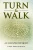 Turn & Walk: an unexpected quest