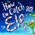 How to Catch an Elf