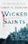 Wicked Saints: A Novel (Something Dark and Holy)