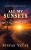 All My Sunsets - 9780648552840