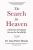 The Search for Heaven: A historian investigates the case for the afterlife