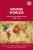 Savage worlds: German encounters abroad, 17981914 (Studies in Imperialism, 159)