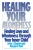 Healing Your Aloneness: Finding Love and Wholeness Through Your Inner Child