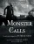 A Monster Calls: Inspired by an idea from Siobhan Dowd