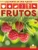 Frutos / Fruits: Un Libro De Las Raices De Crabtree (Partes de una planta / Parts of Plants) (Spanish Edition)
