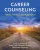 Career Counseling: Theory, Practice, and Application
