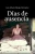 Días de ausencia (Spanish Edition)