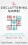 The Decluttering Game!: Downsize Your Home While Upsizing Your Fun.