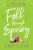 Fall Through Spring (Winter Ball)