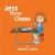 Jess Plays Chess (Jess's Chess)