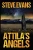 Attila's Angels