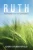 Ruth: A Somewhat Different Commentary