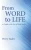 From Word to Life: A Guide to the Art of Bible Study