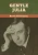Gentle Julia - 9781647998738
