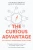 The Curious Advantage - 9781648713514