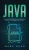 Java: The ultimate beginners guide to effectively learn Java programming step-by-step - 9781647710897