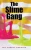 The Slime Gang - 9781665581530