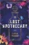 The Lost Apothecary: A Novel